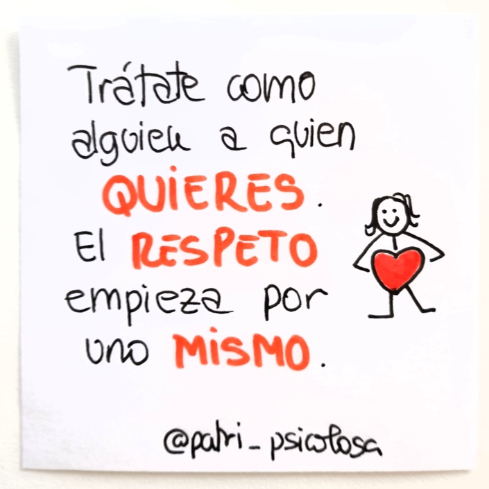 Autoestima trátate como alquien a quien quieres respeto
